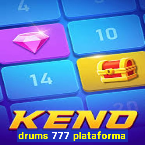 drums 777 plataforma